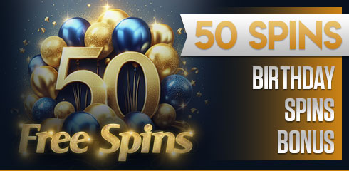 7.Birthday Free Spins 50